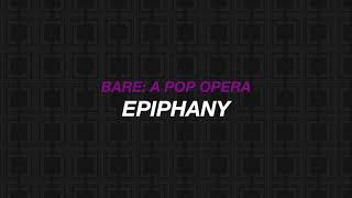 Epiphany LYRICS  Bare A Pop Opera [upl. by Avuha]