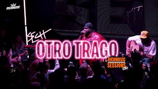 Otro Trago  Sech Rich Music Sessions Vol 2 [upl. by Carlynn]