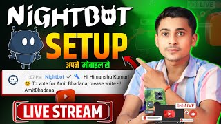 Nightbot setup for youtube live streaming 🤖  How to add nightbot on youtube live stream  In Mobile [upl. by Arries]