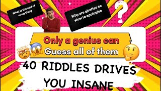 40 Tricky riddles that will drive you insane  Riddle master question answer  English riddles [upl. by Abagail527]