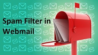 How to Create a Filter for Spam Email in Webmail [upl. by Shevlo]