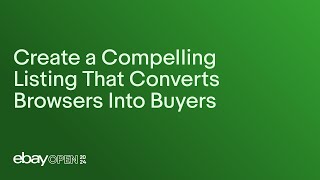 Create a compelling listing that converts browsers into buyers eBayOpen2024 [upl. by Bertelli]