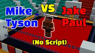 Jake Paul VS Mike Tyson If There Was No Script [upl. by Aciras]