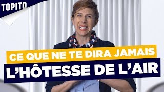 quotLhôtesse de lairquot  Ce quils ne te diront jamais 13  Topito [upl. by Cale]