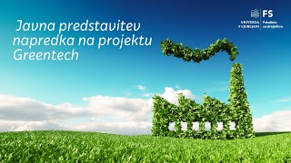 Javna predstavitev raziskovalnoinovacijskega projekta Greentech [upl. by Aisats596]