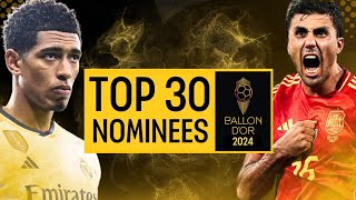 OFFICIAL Ballon dOr 2024 Nominees List 🏆 Top 30  No Messi amp Ronaldo  Ceremony Date  Rankings [upl. by Ahsram]