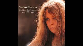 Sandy Denny  Who Knows Where The Time Goes [upl. by Dirraj]