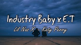 Lil Nas X Katy Perry  Industry Baby X ET Lyrics [upl. by Myles]