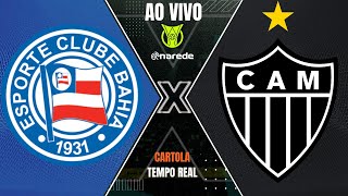 BAHIA X ATLÉTICOMG AO VIVO  DIRETO DA FONTE NOVA SÉRIE A  PARCIAIS CARTOLA AO VIVO [upl. by Annagroeg]