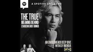 The True Meaning Behind Eraserheads Songs An Eraserheads Deep Dive with Ely Buendia [upl. by Asreht]