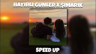 Hayırlı günler x Şımarık Speed up [upl. by Novick574]