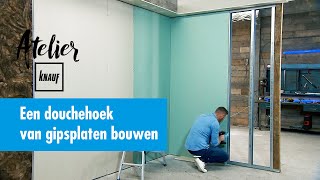 Hoe een douchehoek van gipsplaten bouwen – Atelier Knauf [upl. by Sabba748]