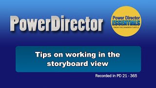 PowerDirector  Tips on working in the storyboard view [upl. by Leahcimsemaj]