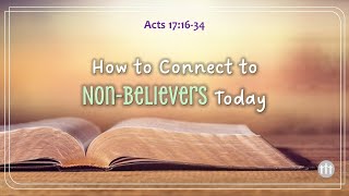 Acts 171634  quotHow to Connect to NonBelievers Todayquot  20241027 [upl. by Nirok]