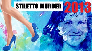 Crime  Stiletto Murder  Ana Trujillo [upl. by Wolsky897]