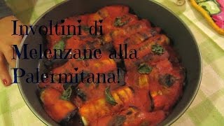 Involtini di Melenzane alla Palermitana RicetteFelici [upl. by Anneliese]