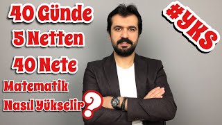 40 Günde 5 Netten 40 Nete Matematik Nasıl Artar  TYTAYT Kesin Çözüm [upl. by Snehpets]