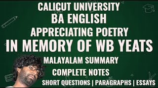 In Memory of WB Yeats  Summary  Question Answers  BA English  Appreciating Poetry  Calicut [upl. by Esiuolyram]