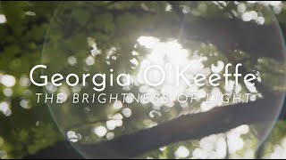 Trailer for Georgia OKeeffe the Brightness of Light [upl. by Dickens]