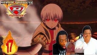 SHO IS A MONSTER  Fire Force Season 1 Episode 17  Reaction [upl. by Dranyam]