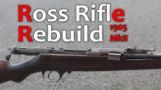 Fixing a Sporterized Ross M1905 MkII Rifle [upl. by Elem]