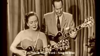 Les PAUL amp Mary FORD quot Song In Blue quot [upl. by Onidranreb729]