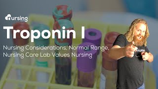 Troponin I Nursing Considerations Normal Range Nursing Care Lab Values Nursing [upl. by Nylrak510]