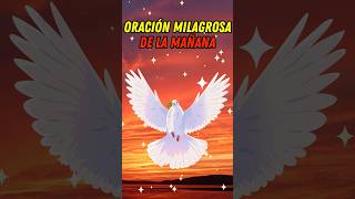 🔴 Oración Poderosa de la Mañana para Empezar el Día con Bendiciones y Paz mensaje fe oraciones [upl. by Otsuj526]