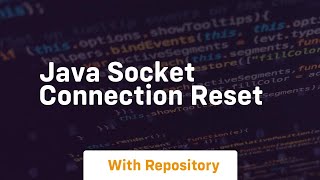 java socket connection reset [upl. by Quinta]