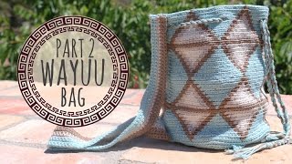 Tutorial Wayuu Bag Crochet  Part 2 [upl. by Luaped]