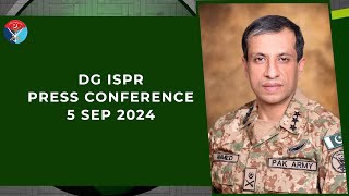 DG ISPR Press Conference  5 Sep 2024 [upl. by Putnam]