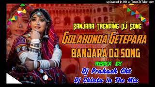 GOLAKONDA GATE PARA VATA DETO BANJARA SONG MIX BY DJPrakash CKT and DJ Chintu in the mix 9960726289 [upl. by Alyehc]