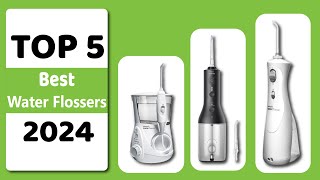 Top 5 Best Water Flossers for 2024 Improve Your Oral Health Today [upl. by Bergerac939]