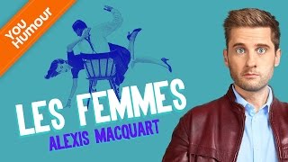 ALEXIS MACQUART  Les femmes [upl. by Lamarre]