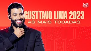 Gusttavo Lima 2023  As Mais Tocadas  Filtr Music Brasil [upl. by Naujek]