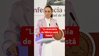 La economía en México está en un buen momento insiste Claudia Sheinbaum shorts [upl. by Peedsaj]