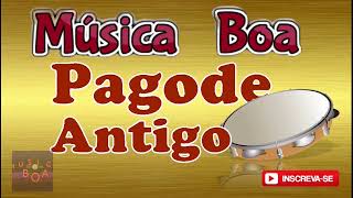 PAGODE ROMANTICO ANTIGO  MUSICA BOA  Pagode Romântico antigas pra recordar  pagodao [upl. by Warrin485]