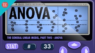 ANOVA Crash Course Statistics 33 [upl. by Chil]