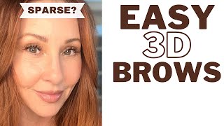 EASY 3D Eyebrows for Sparse Balding Aging Brows [upl. by Mailiw868]