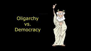 Oligarchy vs democracy [upl. by Suchta]