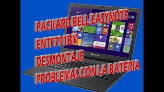 PORTATIL PACKARD BELL EASYNOTE ENTF71BM  DESMONTAJE  PROBLEMAS DE BATERIA  CARACTERISTICAS [upl. by Plumbo112]