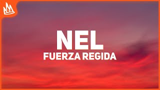 Fuerza Regida – NEL Letra [upl. by Jenei]