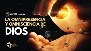 La Omnipresencia y Omnisciencia de Dios  Iglesia Aposento Alto [upl. by Hickey628]