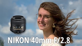 Nikon 40mm F28  Best DX lens [upl. by Sommer]