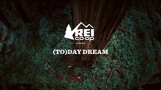 REI Presents Today Dream [upl. by Mafalda158]