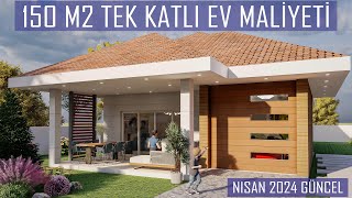 150 m2 Müstakil Ev Maliyeti  2024 Villa İnşaat Maliyeti  Tek Katlı Ev Maliyeti  Köy Evi Yapımı [upl. by Atalayah]