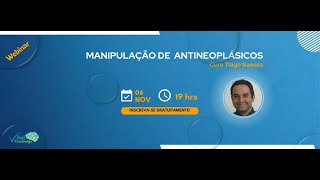 Webinar  Manipulação de Antineoplásicos [upl. by Gilroy]