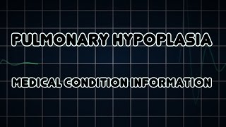 Pulmonary hypoplasia Medical Condition [upl. by Leaw]