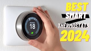 Best Smart Thermostats 2024  The Only 5 You Should Consider Today [upl. by Nonohcle]