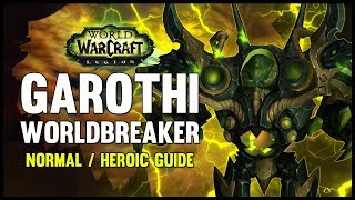 Garothi Worldbreaker Guide  Heroic  Normal Garothi Worldbreaker [upl. by Slemmer]